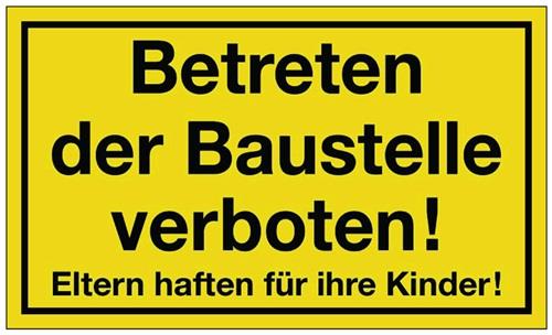 Hinweiszeichen Betreten der Baustelle verboten L250xB150mm gelb schwarz Ku. || VE = 1 ST