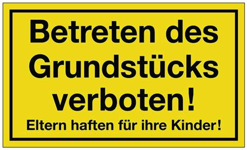 Hinweiszeichen Grundstück betreten verboten L250xB150mm gelb schwarz Ku. || VE = 1 ST